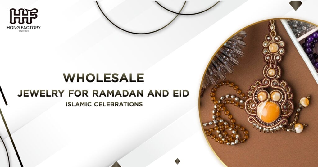 Ramadan and Eid Jewelry