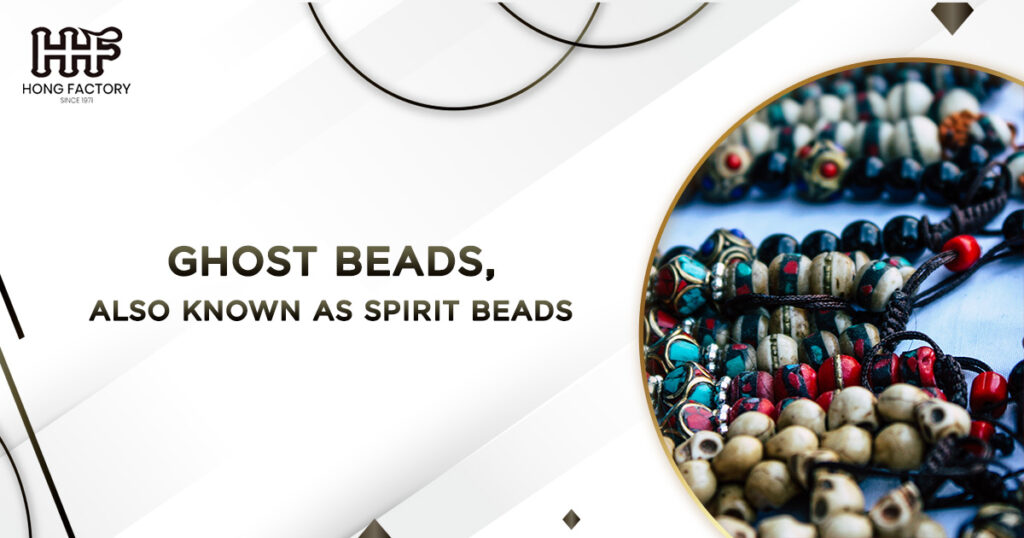 Ghost beads