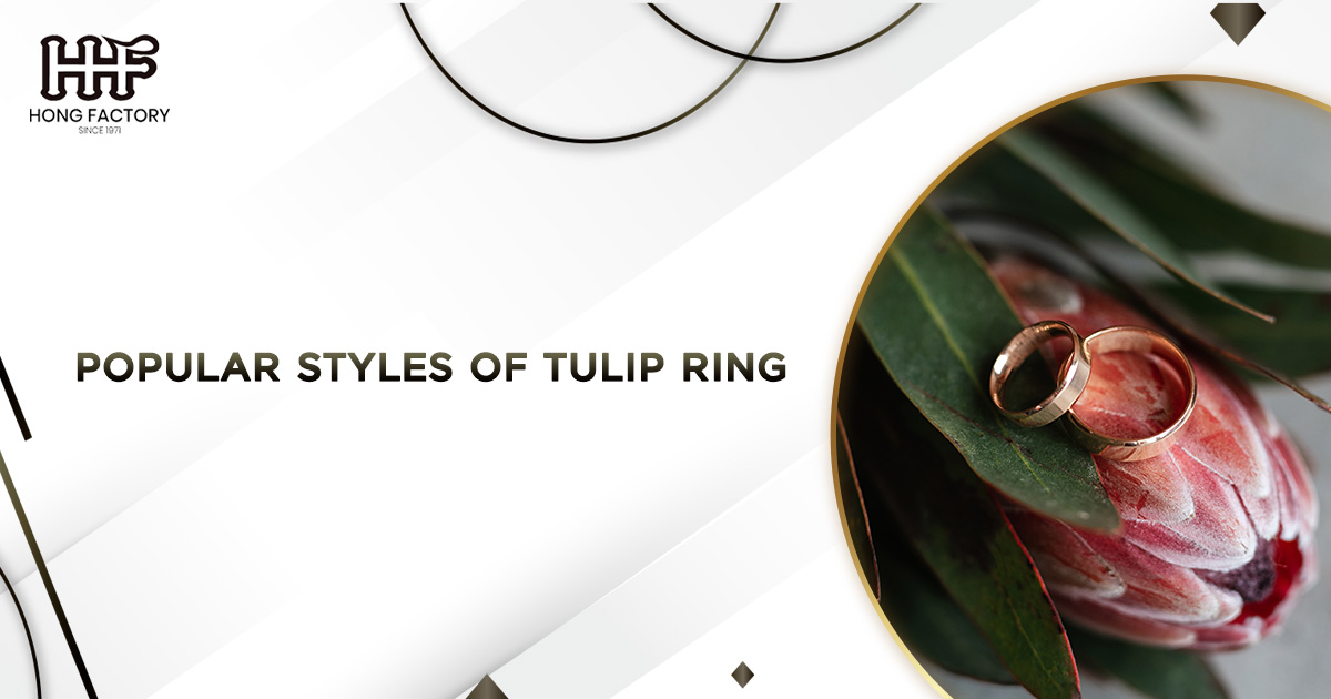 What Are the Most Popular Styles of Tulip Ring?