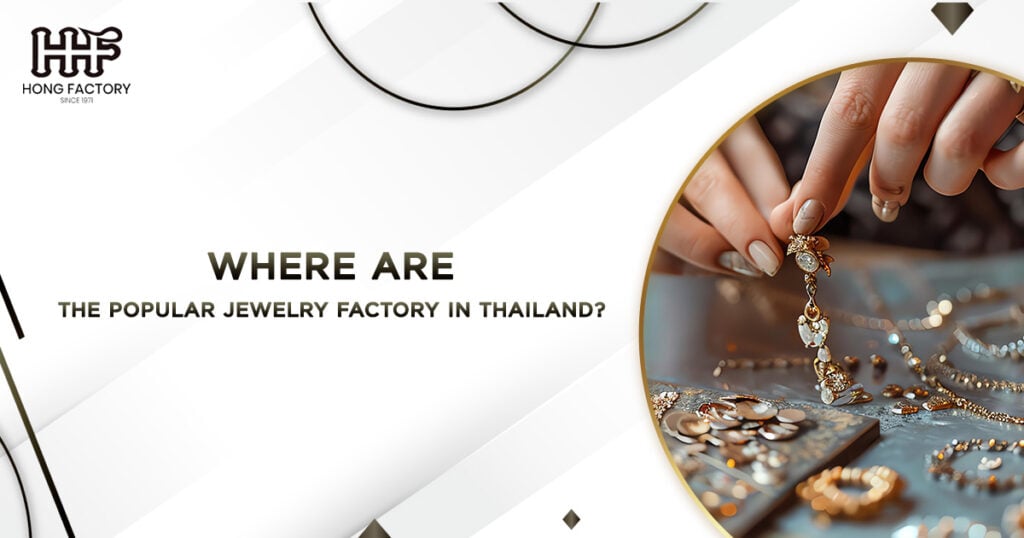 jewelry factory in thailand