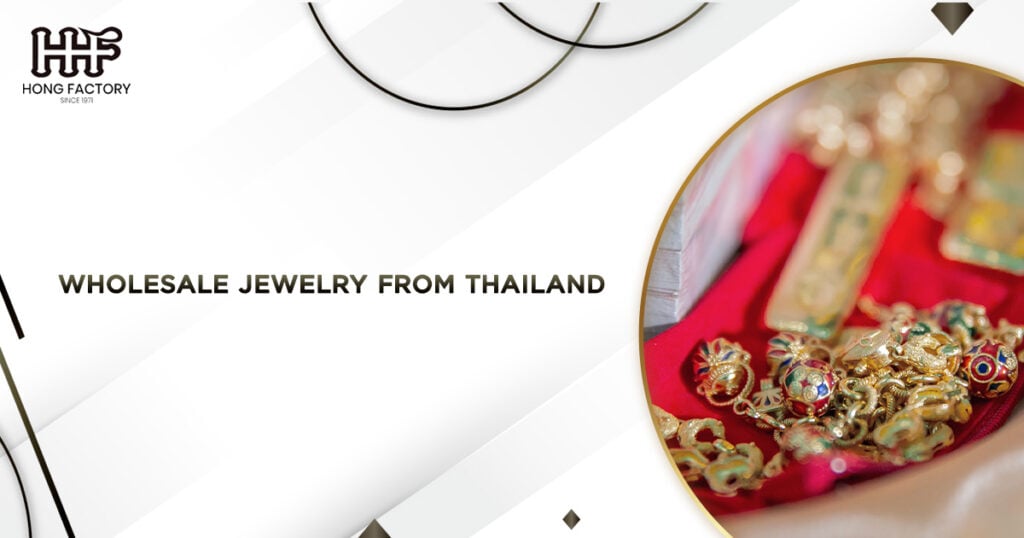 wholesale jewelry from Thailand