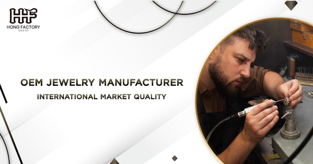 OEM Jewelry Manufacturer