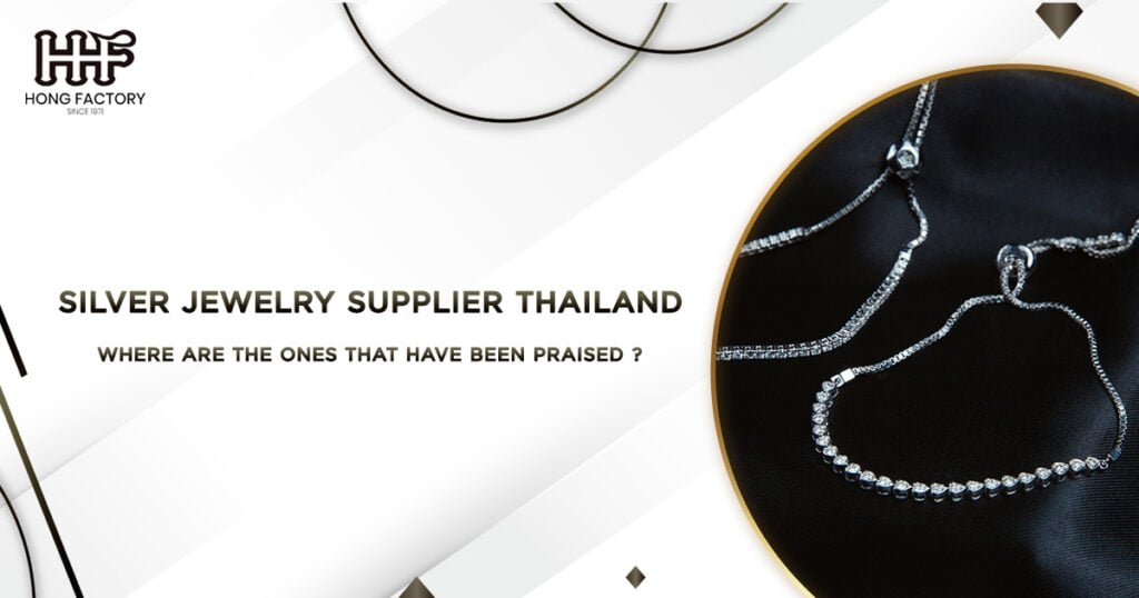 Silver Jewelry Supplier Thailand