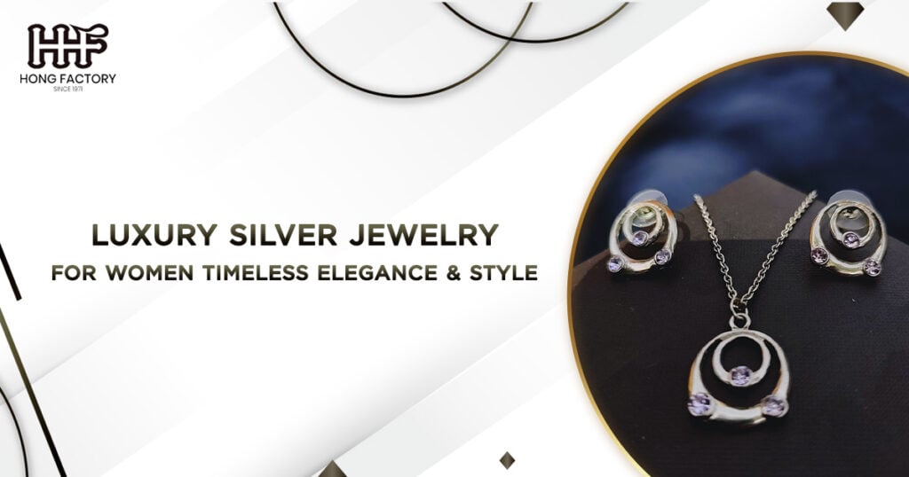 luxury silver jewelry for women